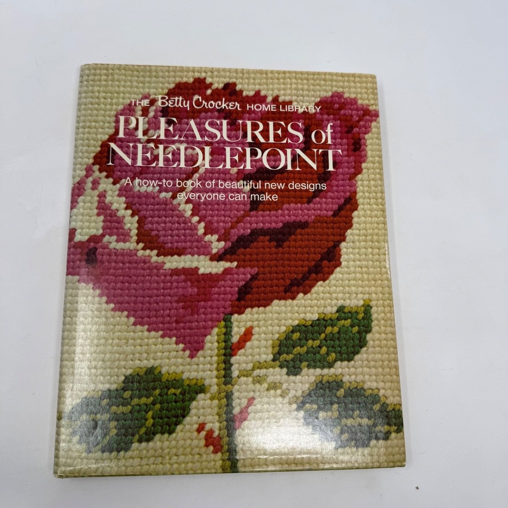 Betty‎ Crocker Pleasures of Needlepoint Vintage 1972 Hardcover Craft Book